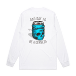 Bad Day To Be A Cerveza Long Sleeve T-Shirt